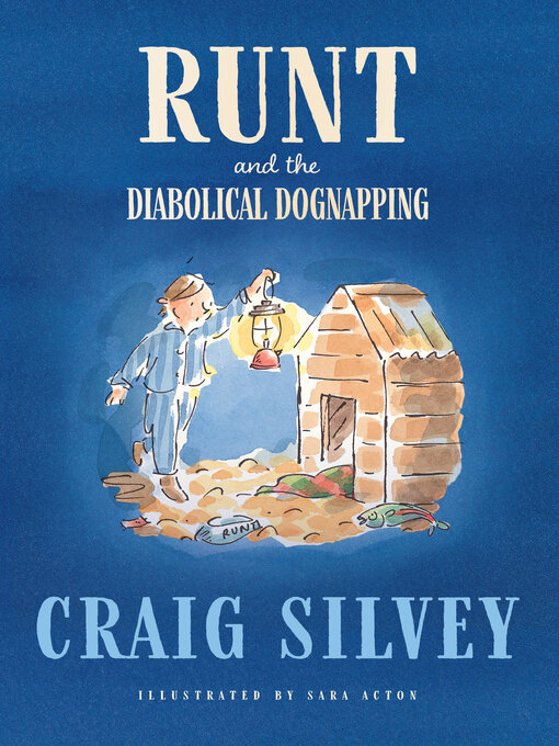 Title details for Runt and the Diabolical Dognapping by Craig Silvey - Available